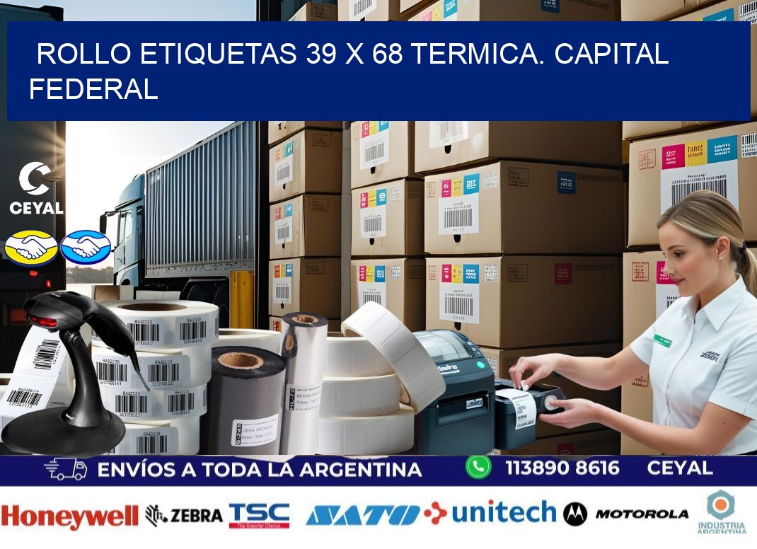 Rollo etiquetas 39 x 68 termica. Capital Federal