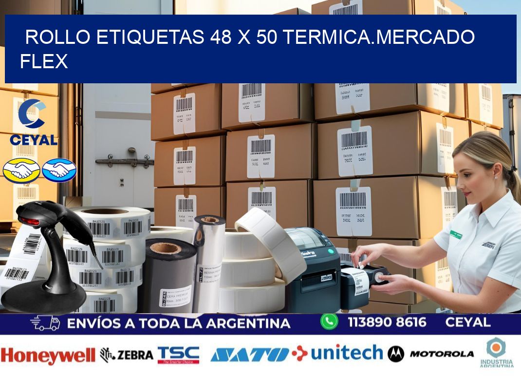 Rollo etiquetas 48 x 50 termica.MERCADO FLEX