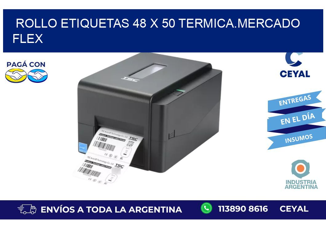 Rollo etiquetas 48 x 50 termica.MERCADO FLEX