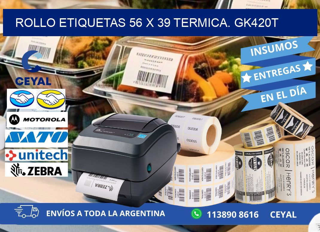 Rollo etiquetas 56 x 39 termica. gk420t