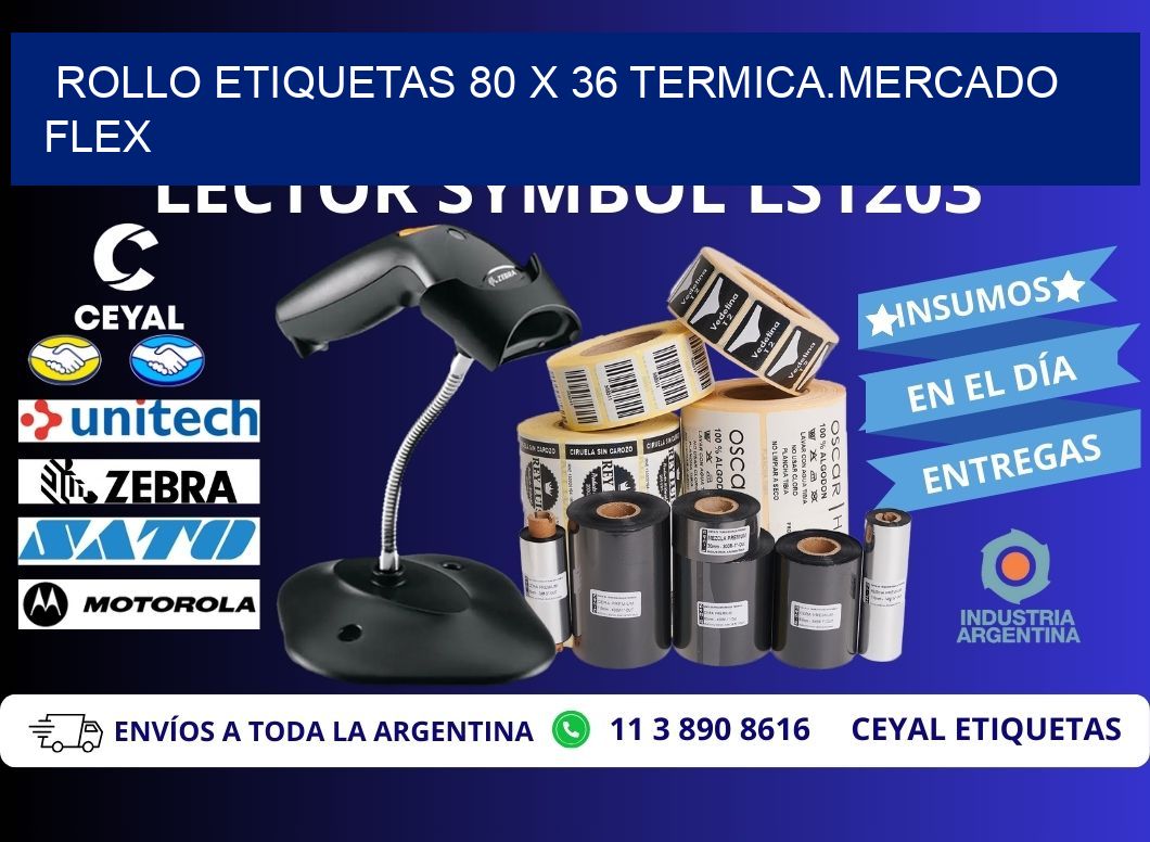 Rollo etiquetas 80 x 36 termica.MERCADO FLEX