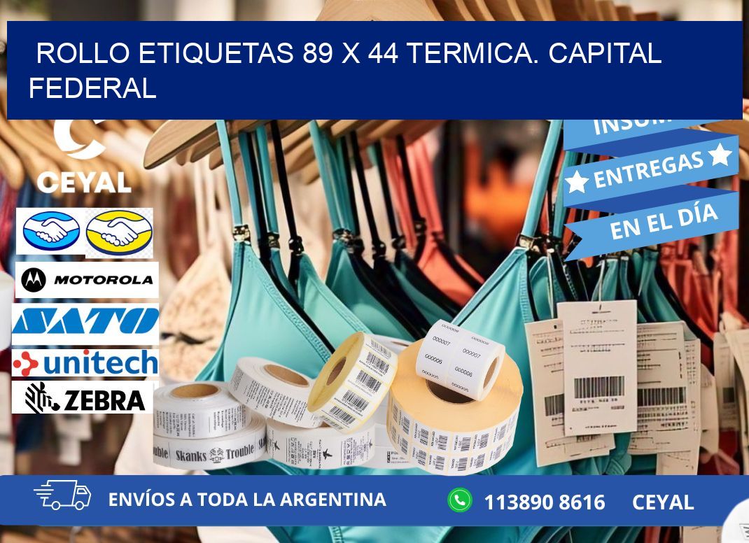 Rollo etiquetas 89 x 44 termica. Capital Federal