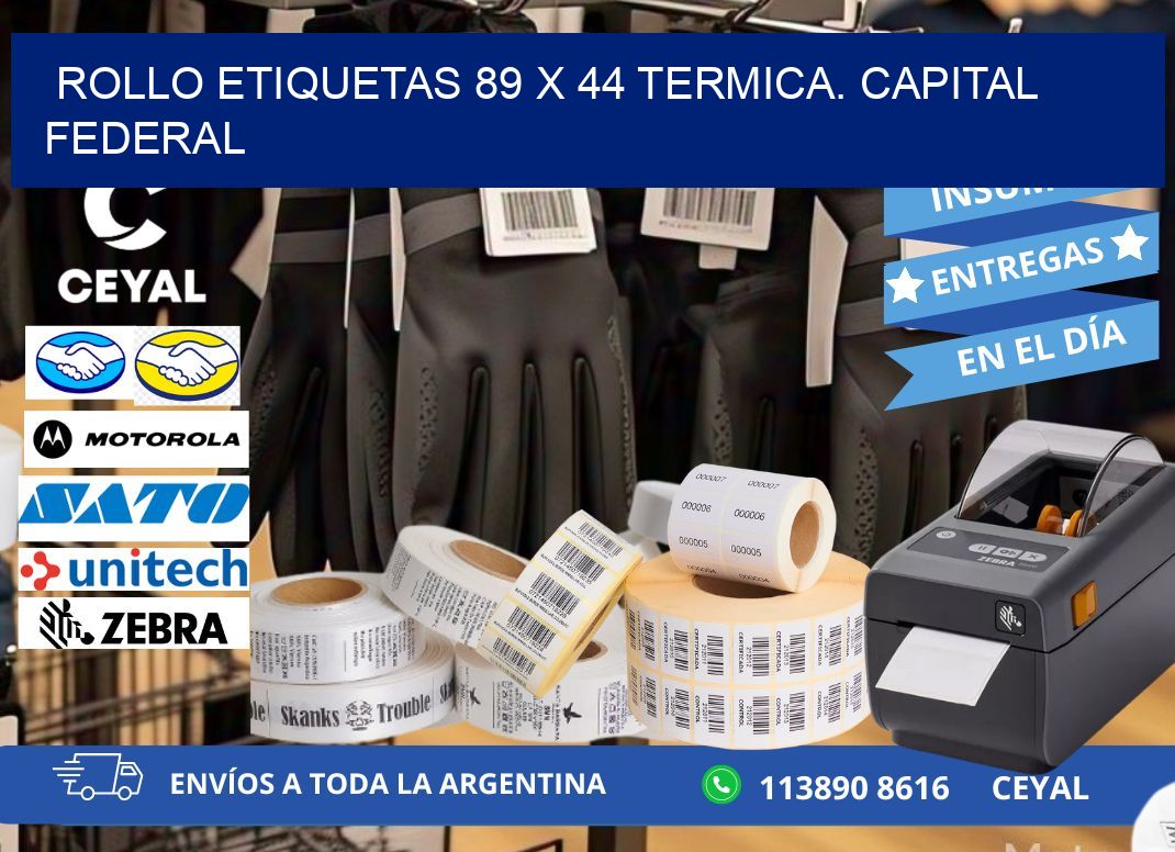 Rollo etiquetas 89 x 44 termica. Capital Federal