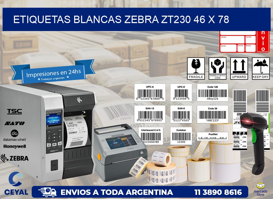 ETIQUETAS BLANCAS ZEBRA ZT230 46 x 78