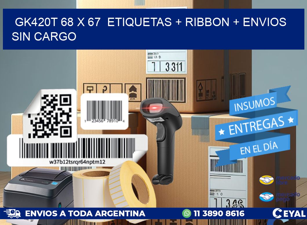 GK420T 68 x 67  etiquetas + ribbon + envios sin cargo