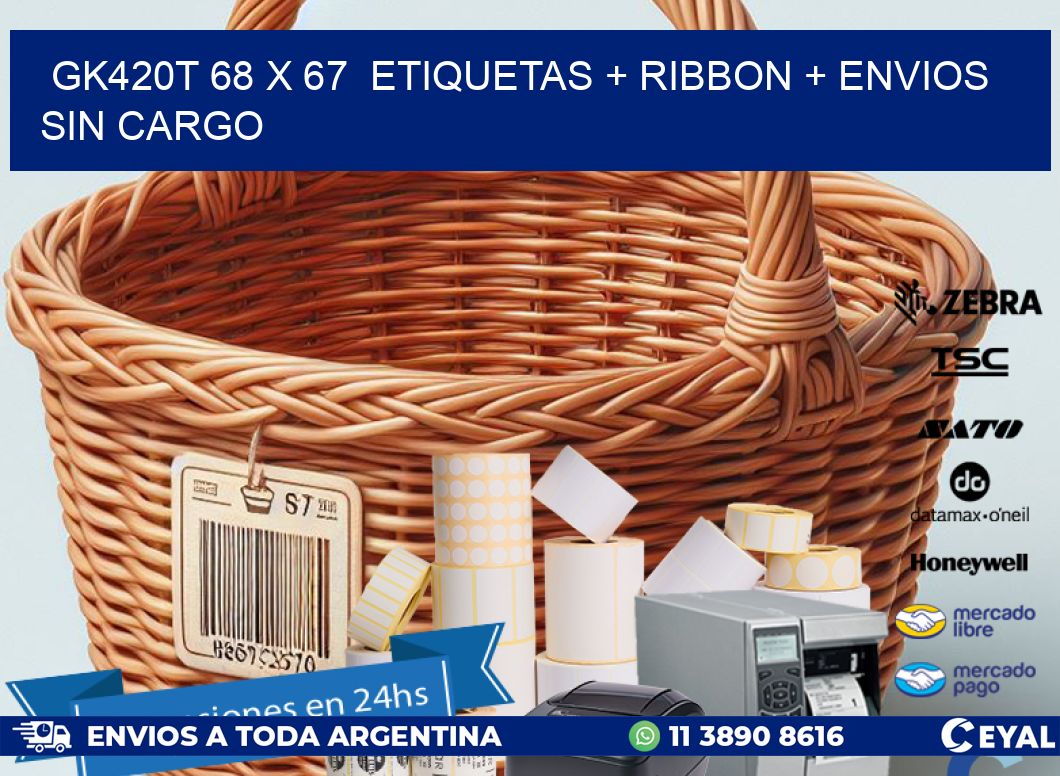 GK420T 68 x 67  etiquetas + ribbon + envios sin cargo