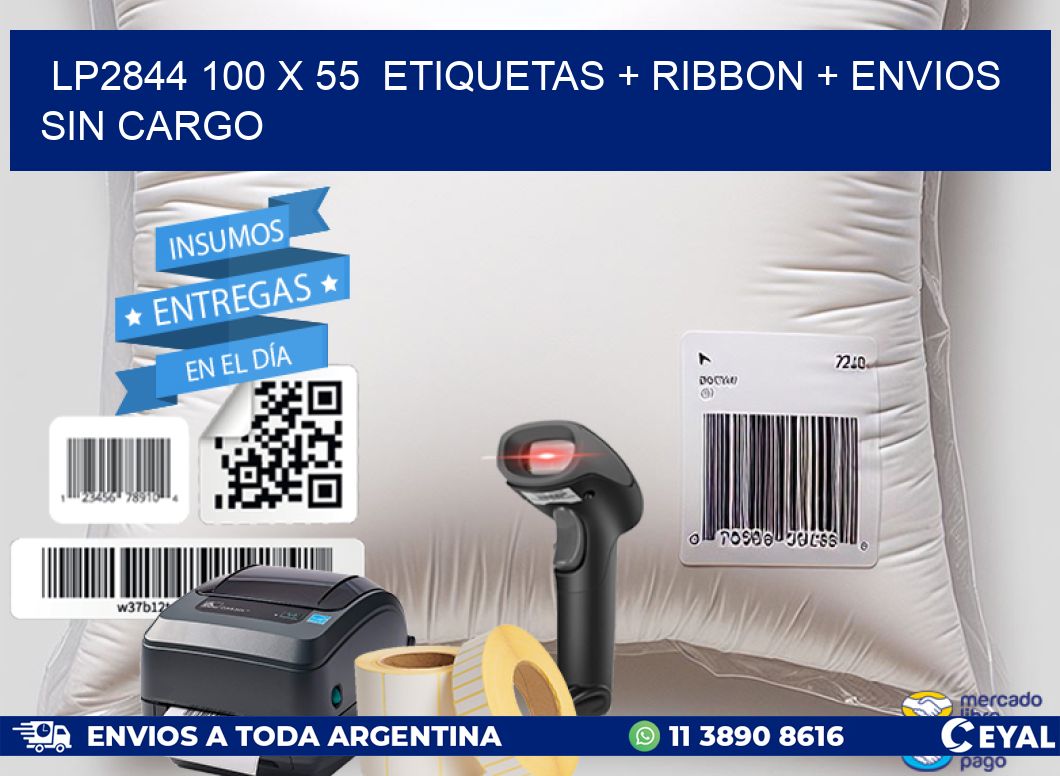 LP2844 100 x 55  etiquetas + ribbon + envios sin cargo