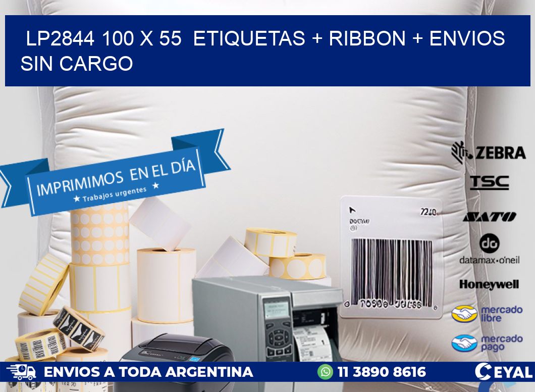 LP2844 100 x 55  etiquetas + ribbon + envios sin cargo