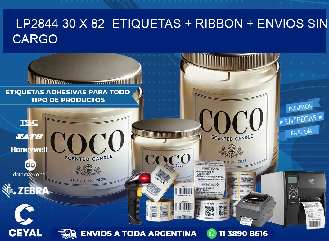 LP2844 30 x 82  etiquetas + ribbon + envios sin cargo