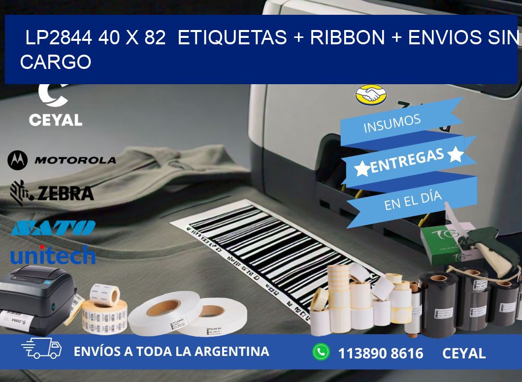 LP2844 40 x 82  etiquetas + ribbon + envios sin cargo