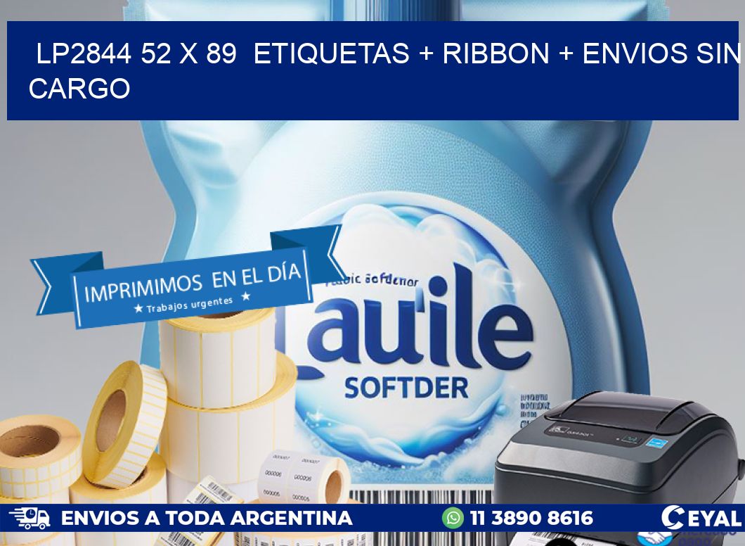 LP2844 52 x 89  etiquetas + ribbon + envios sin cargo