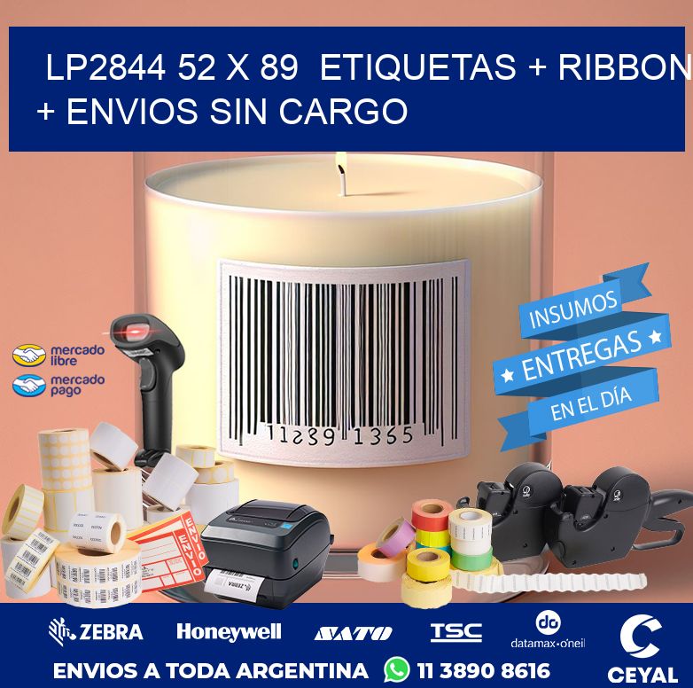 LP2844 52 x 89  etiquetas + ribbon + envios sin cargo