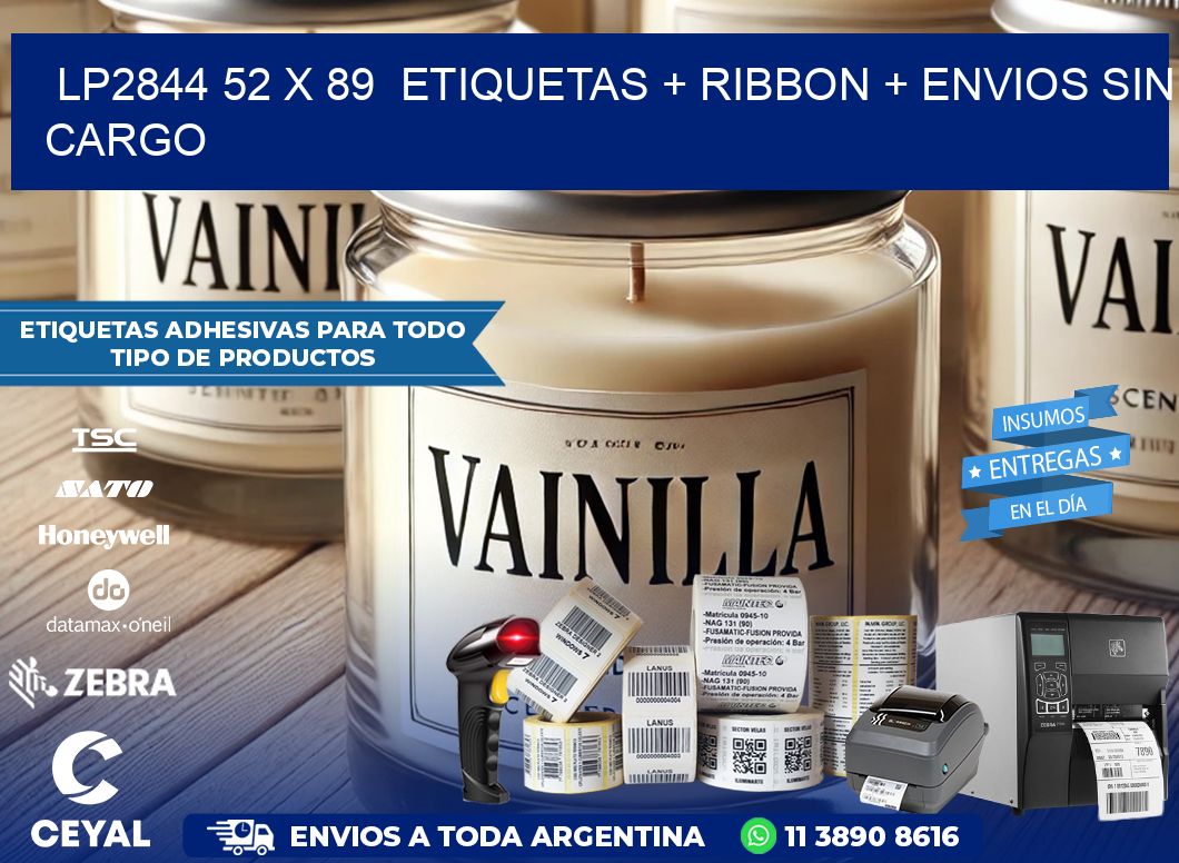 LP2844 52 x 89  etiquetas + ribbon + envios sin cargo