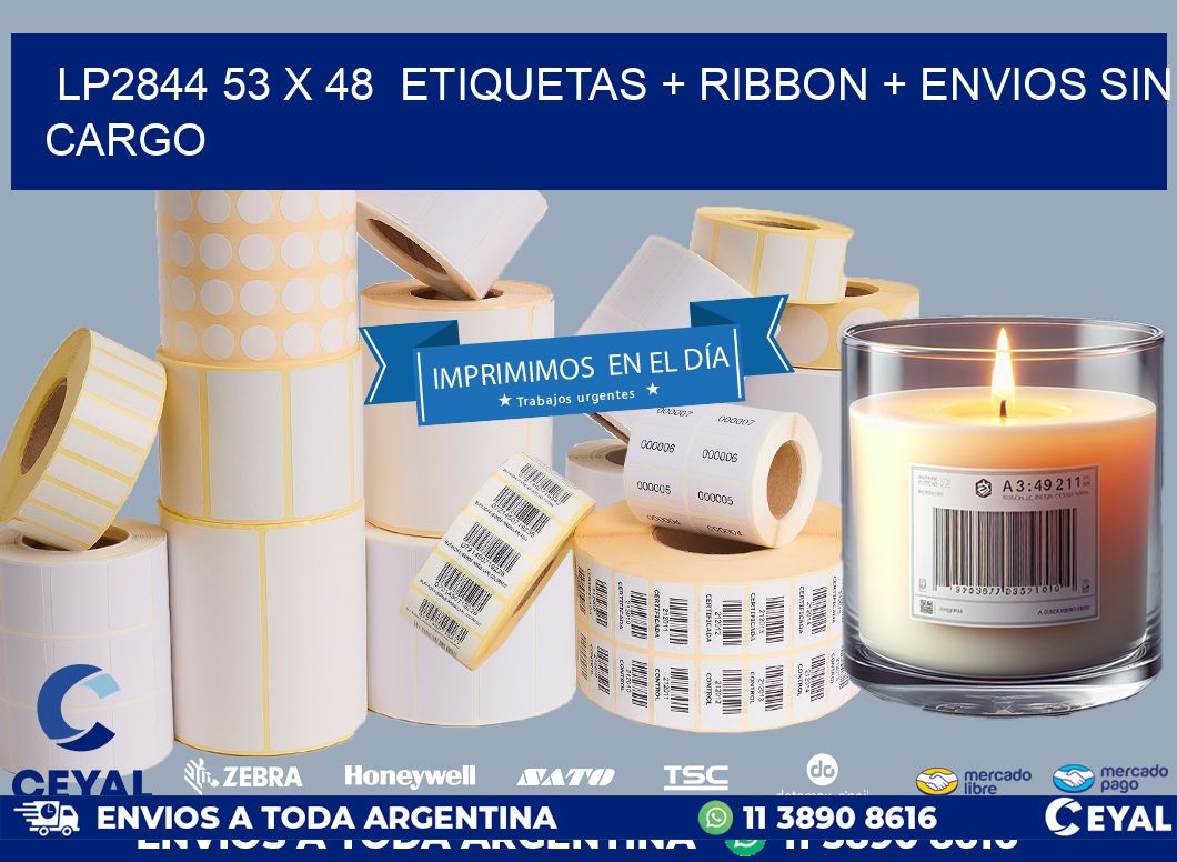 LP2844 53 x 48  etiquetas + ribbon + envios sin cargo