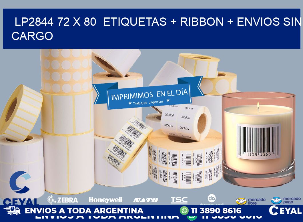 LP2844 72 x 80  etiquetas + ribbon + envios sin cargo