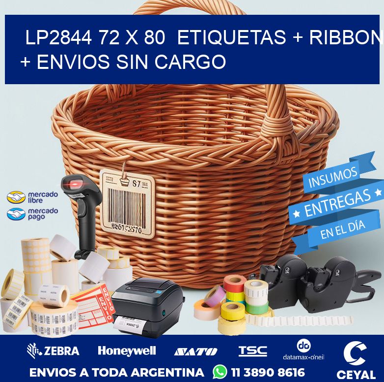 LP2844 72 x 80  etiquetas + ribbon + envios sin cargo