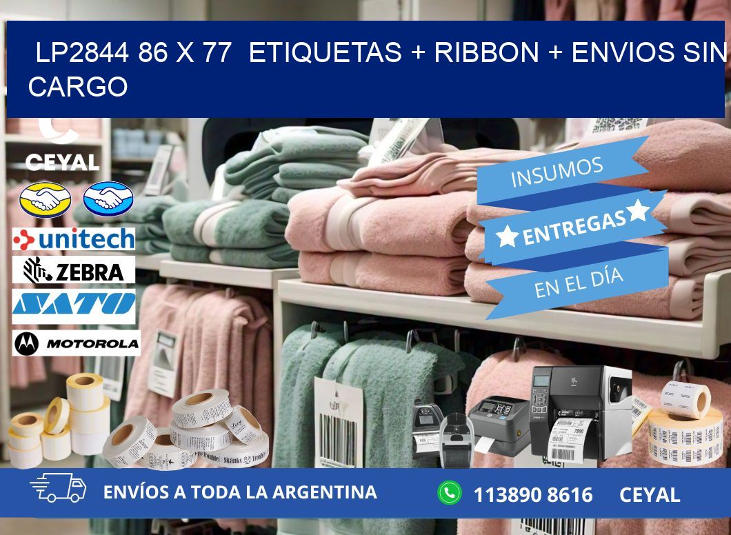 LP2844 86 x 77  etiquetas + ribbon + envios sin cargo