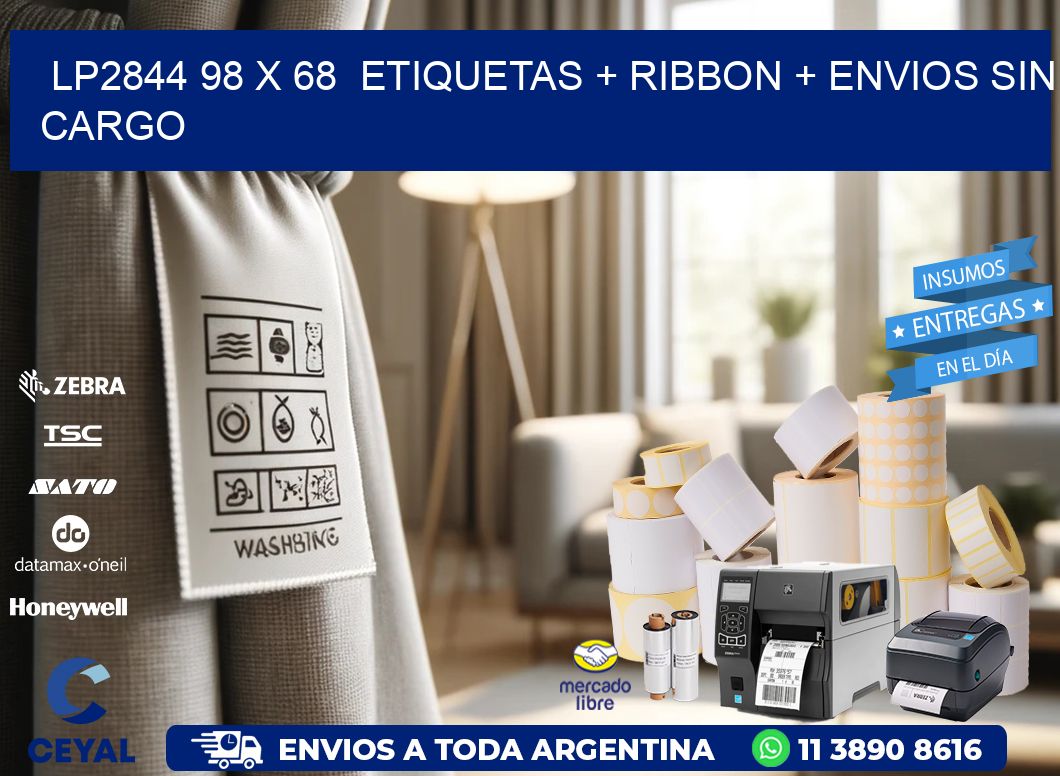 LP2844 98 x 68  etiquetas + ribbon + envios sin cargo