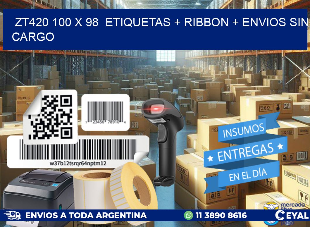 ZT420 100 x 98  etiquetas + ribbon + envios sin cargo