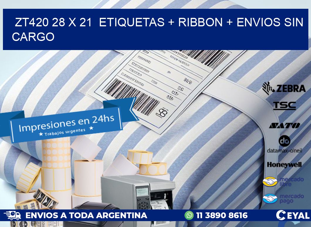 ZT420 28 x 21  etiquetas + ribbon + envios sin cargo