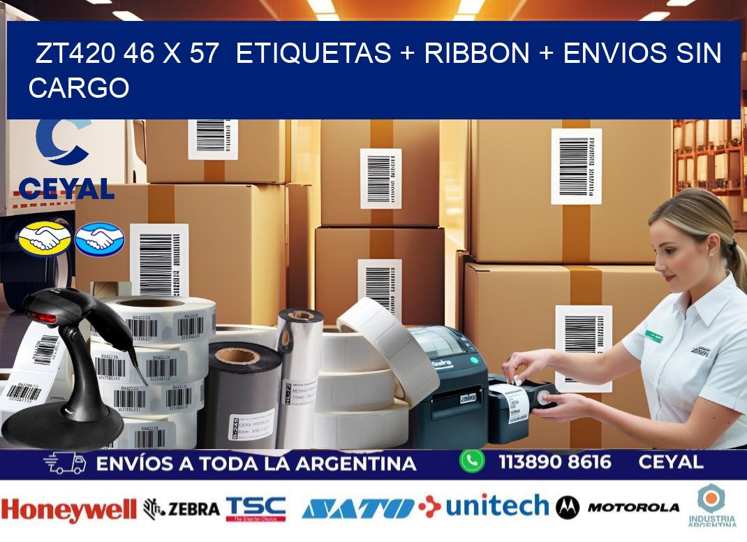 ZT420 46 x 57  etiquetas + ribbon + envios sin cargo