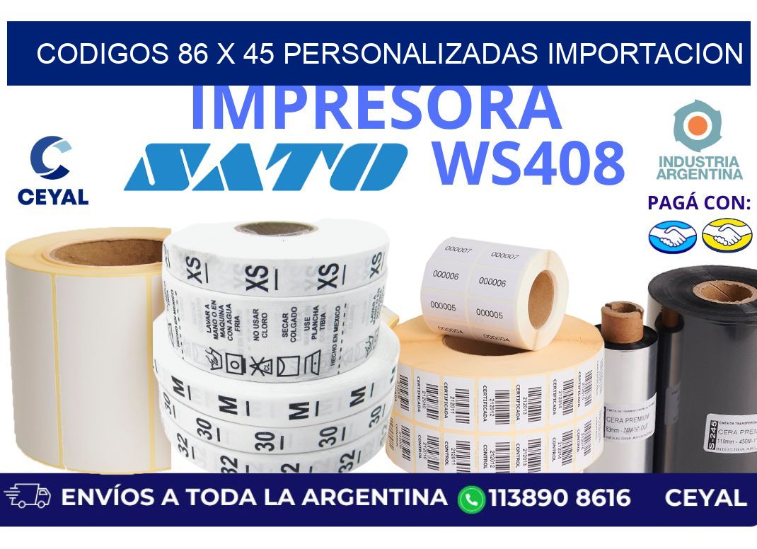 codigos 86 x 45 personalizadas importacion