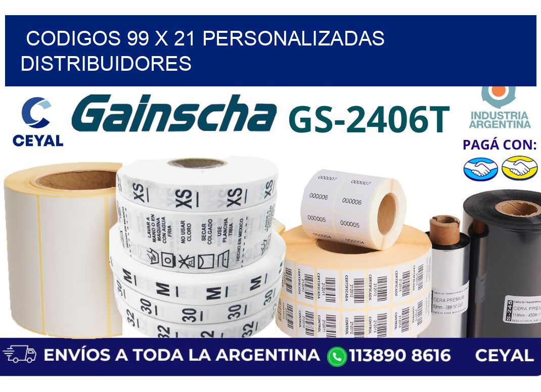 codigos 99 x 21 personalizadas distribuidores