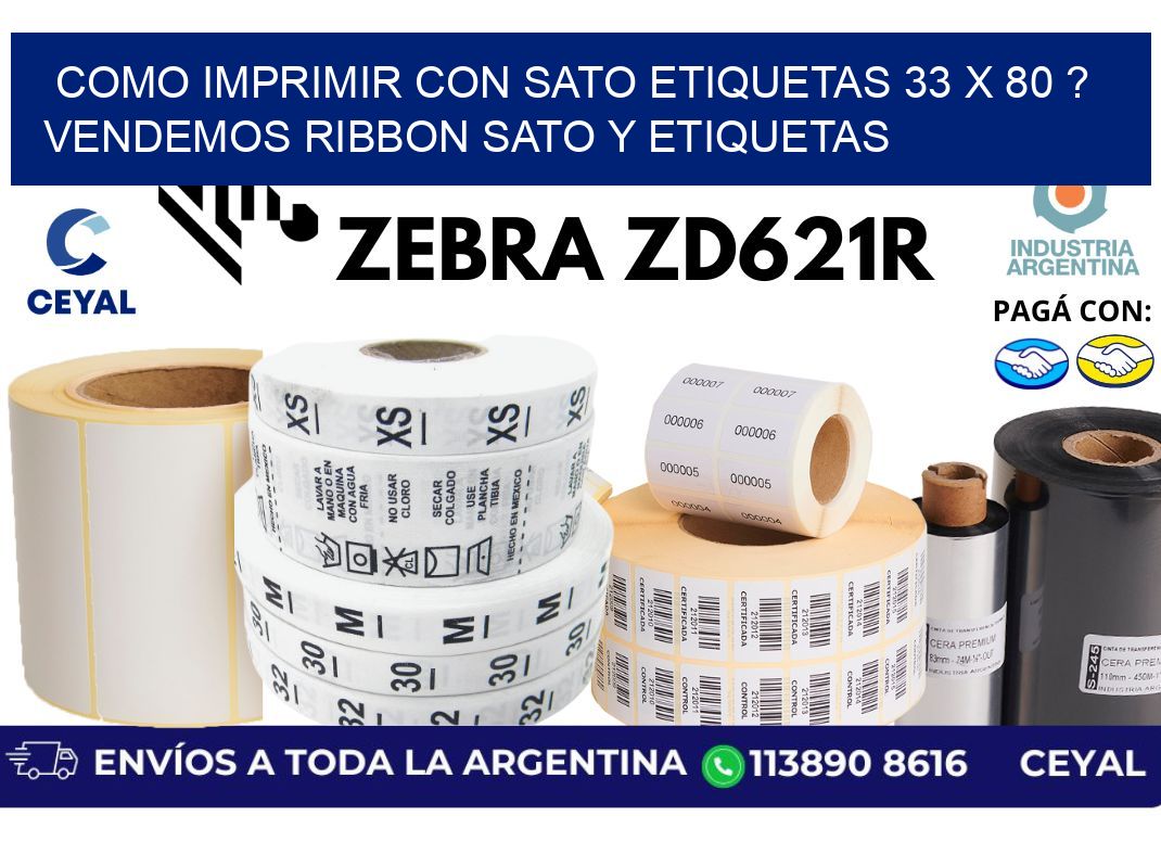 como imprimir con sato etiquetas 33 x 80 ? vendemos ribbon sato y etiquetas