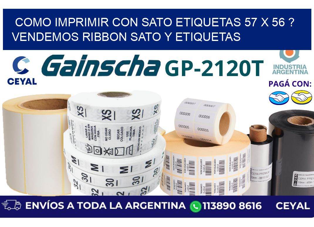 como imprimir con sato etiquetas 57 x 56 ? vendemos ribbon sato y etiquetas