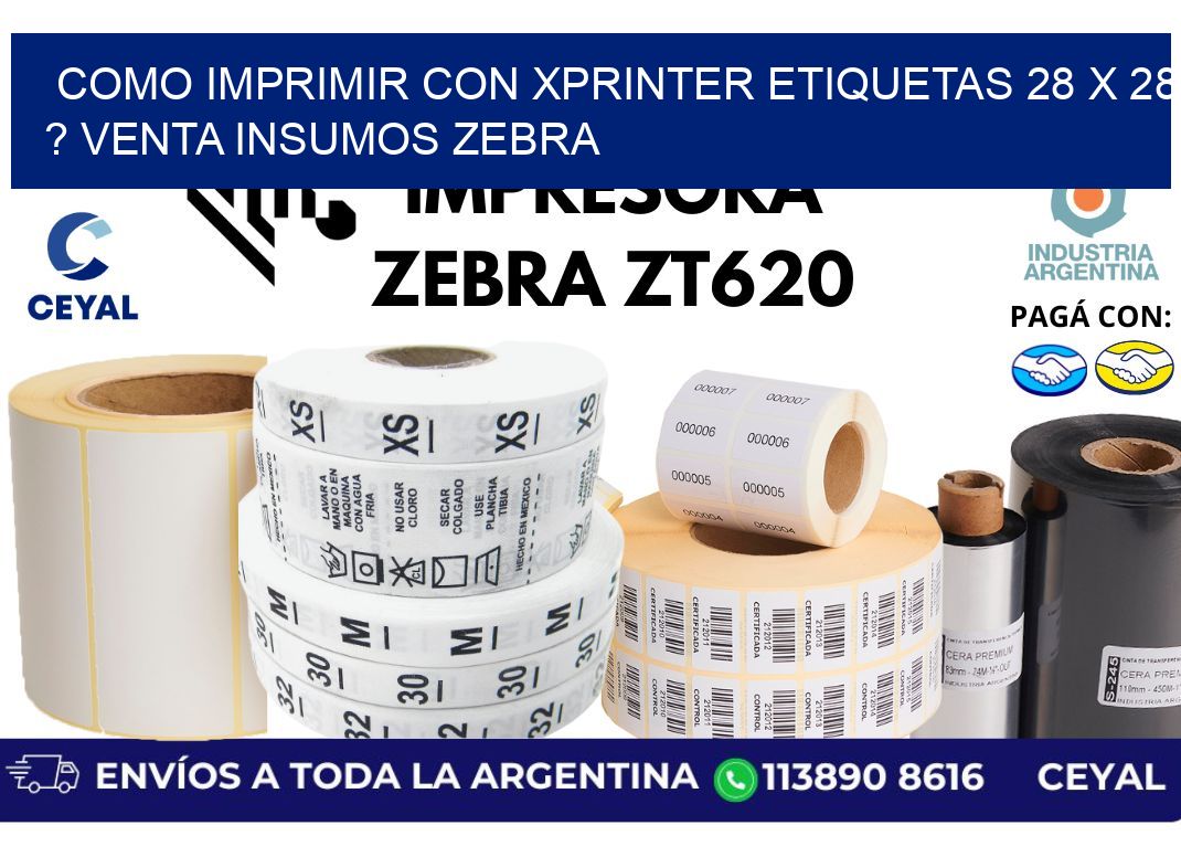 como imprimir con xprinter etiquetas 28 x 28 ? venta insumos zebra