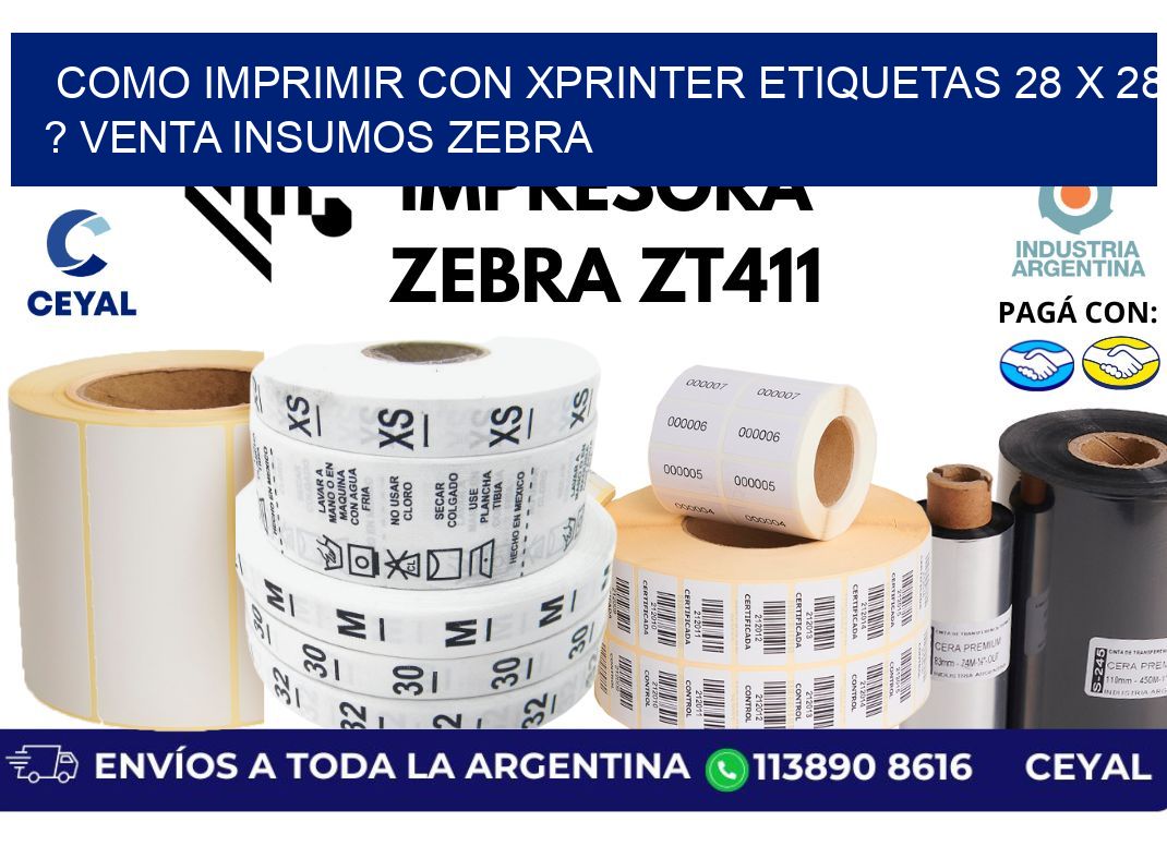 como imprimir con xprinter etiquetas 28 x 28 ? venta insumos zebra