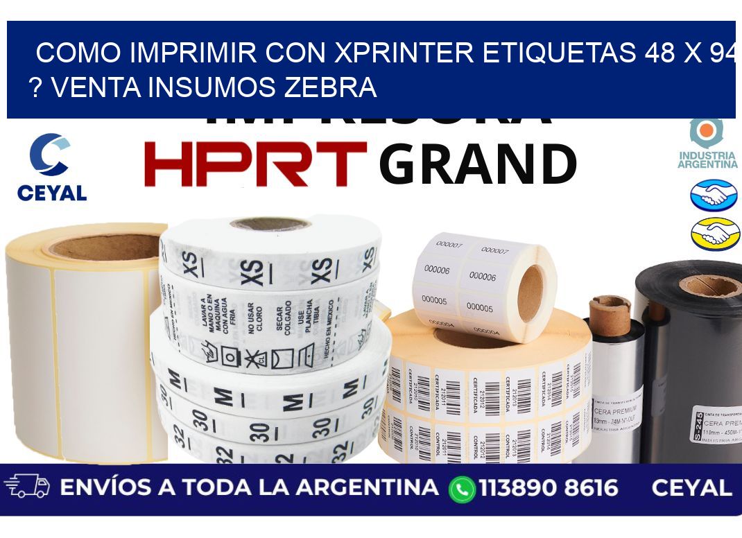 como imprimir con xprinter etiquetas 48 x 94 ? venta insumos zebra