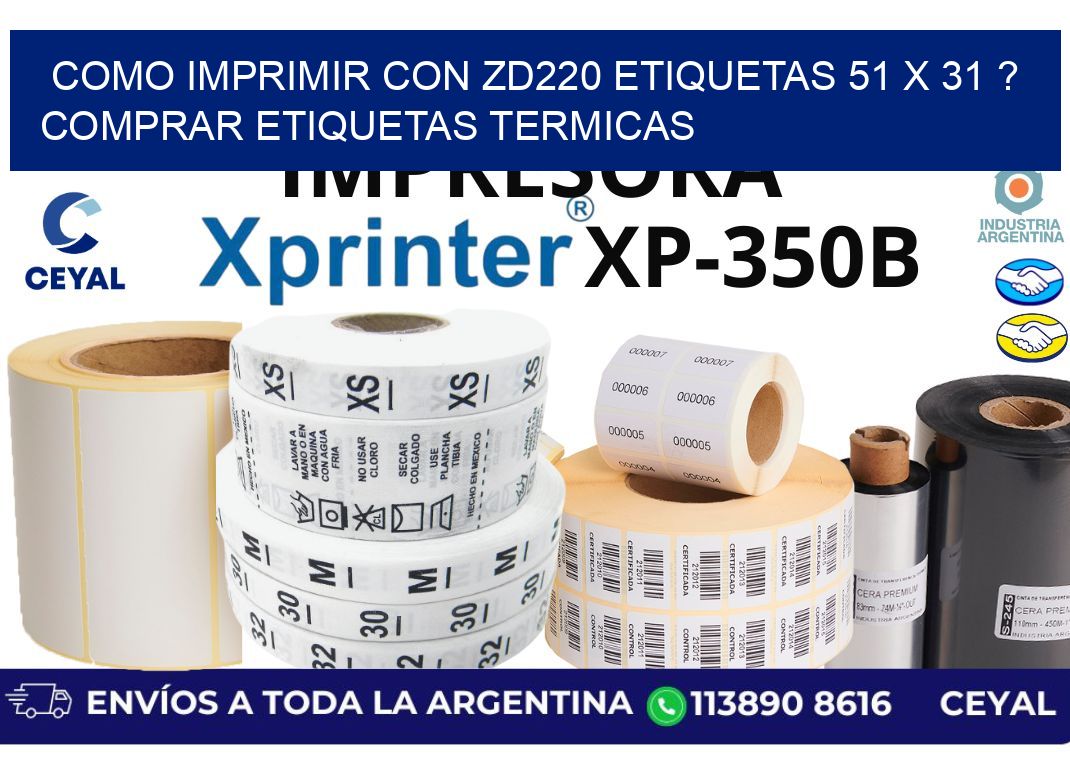 como imprimir con zd220 etiquetas 51 x 31 ? Comprar Etiquetas termicas