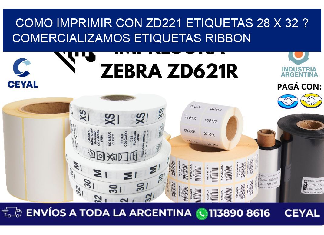 como imprimir con zd221 etiquetas 28 x 32 ? Comercializamos etiquetas ribbon
