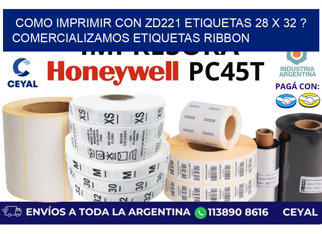 como imprimir con zd221 etiquetas 28 x 32 ? Comercializamos etiquetas ribbon