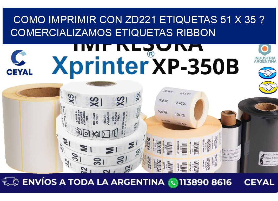 como imprimir con zd221 etiquetas 51 x 35 ? Comercializamos etiquetas ribbon