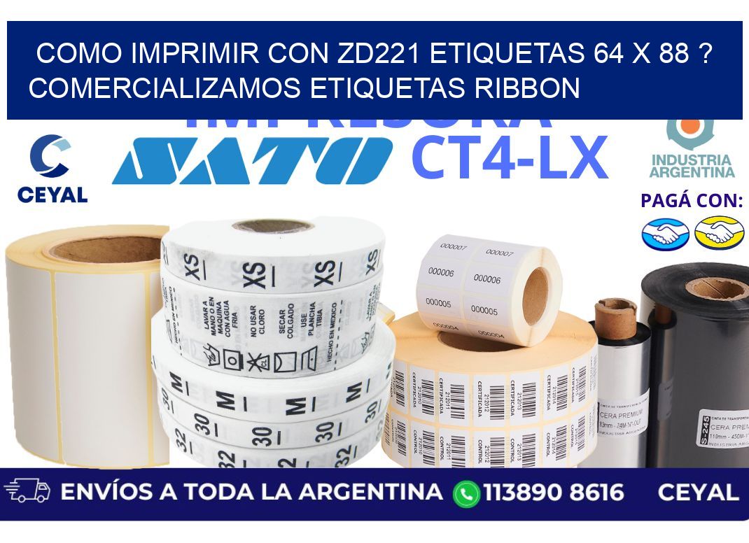 como imprimir con zd221 etiquetas 64 x 88 ? Comercializamos etiquetas ribbon