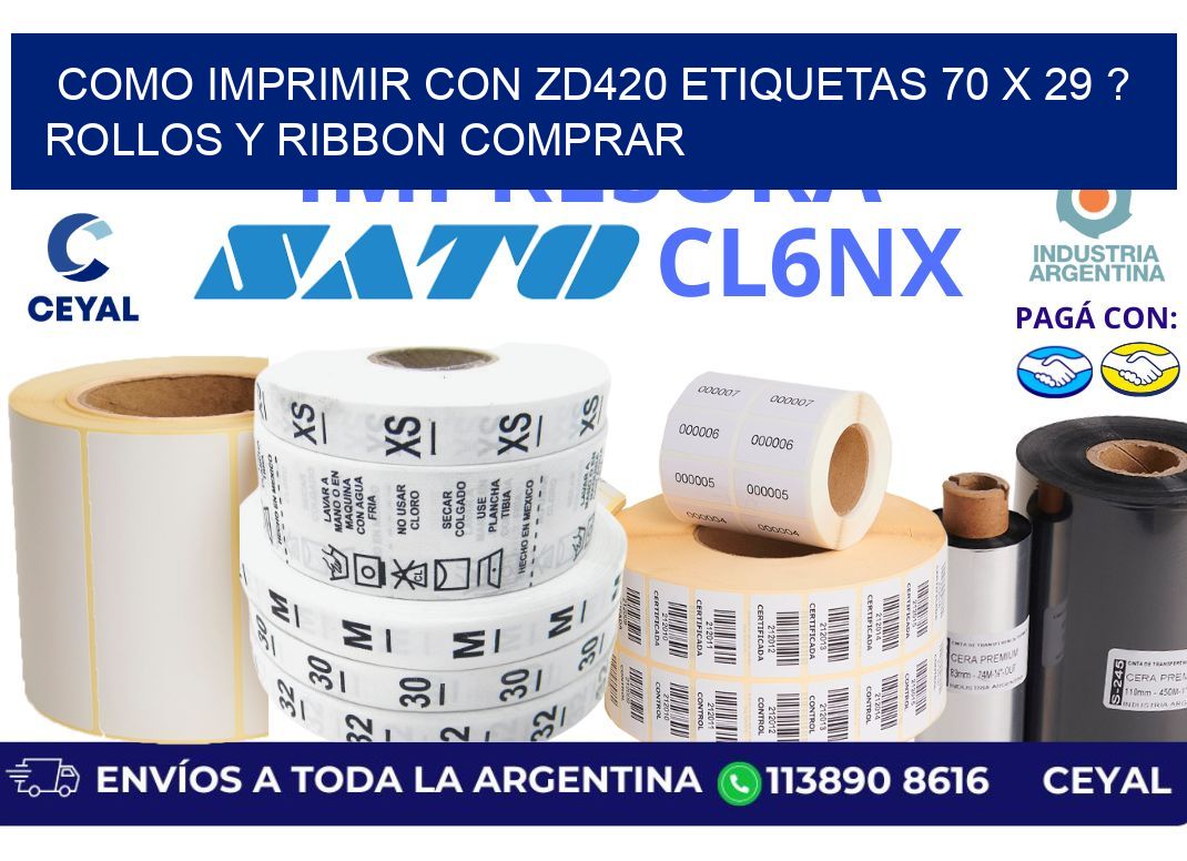 como imprimir con zd420 etiquetas 70 x 29 ? Rollos y Ribbon comprar