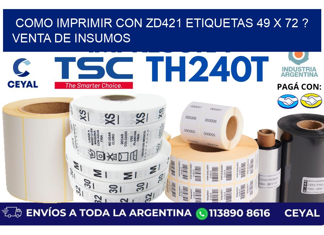 como imprimir con zd421 etiquetas 49 x 72 ? Venta de insumos