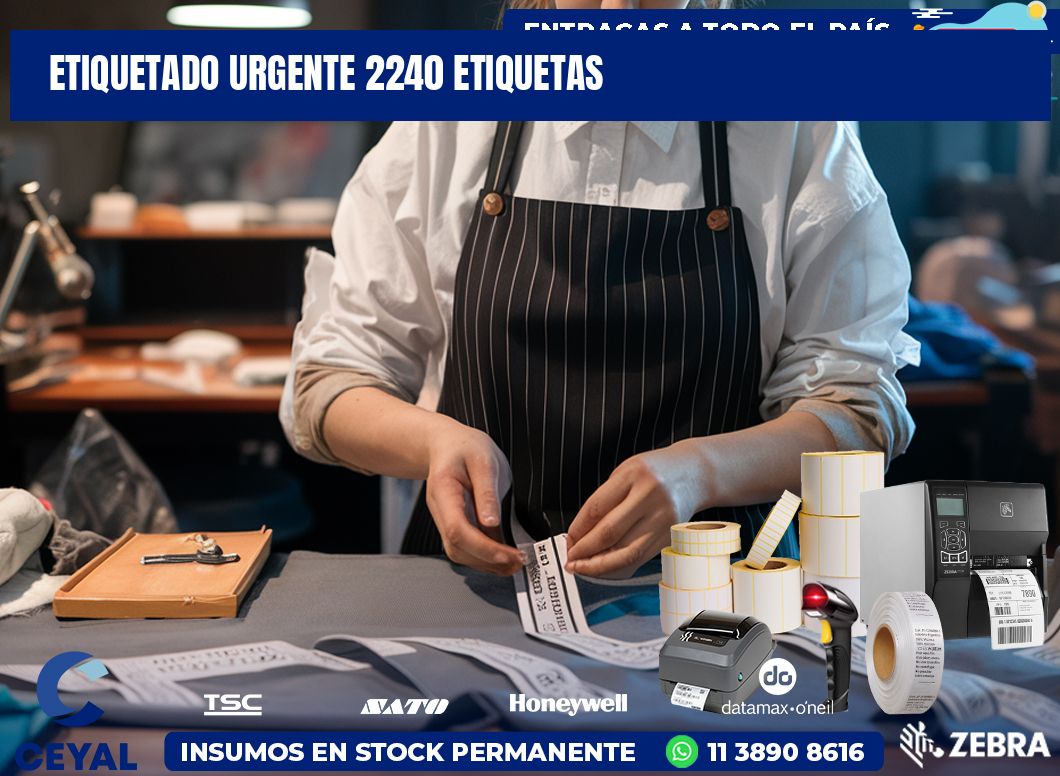 etiquetado urgente 2240 etiquetas