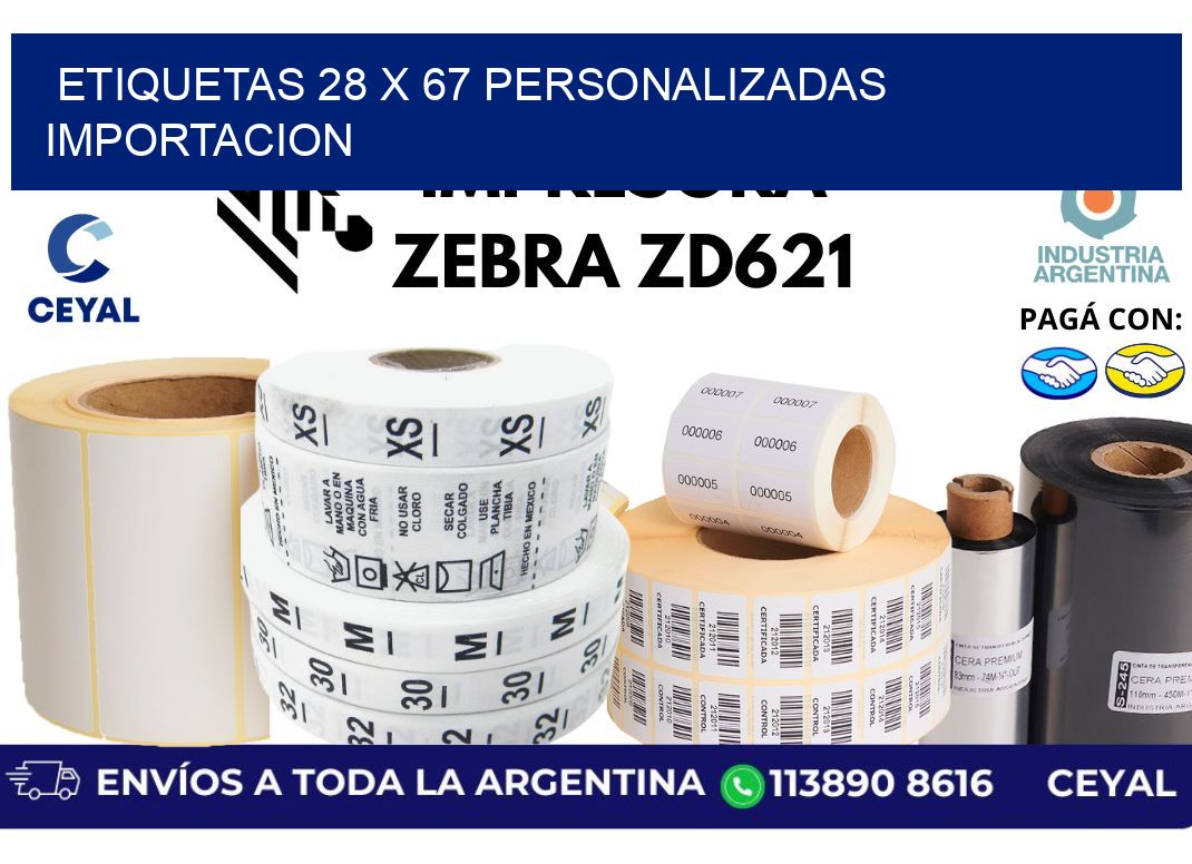 etiquetas 28 x 67 personalizadas importacion