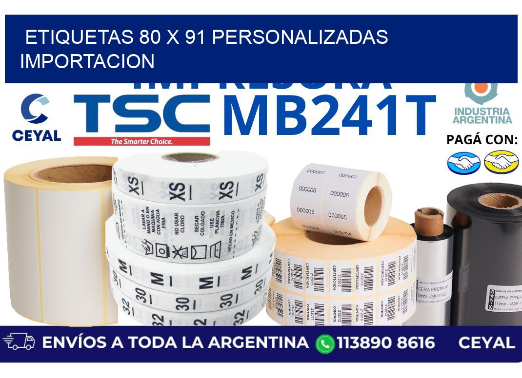 etiquetas 80 x 91 personalizadas importacion