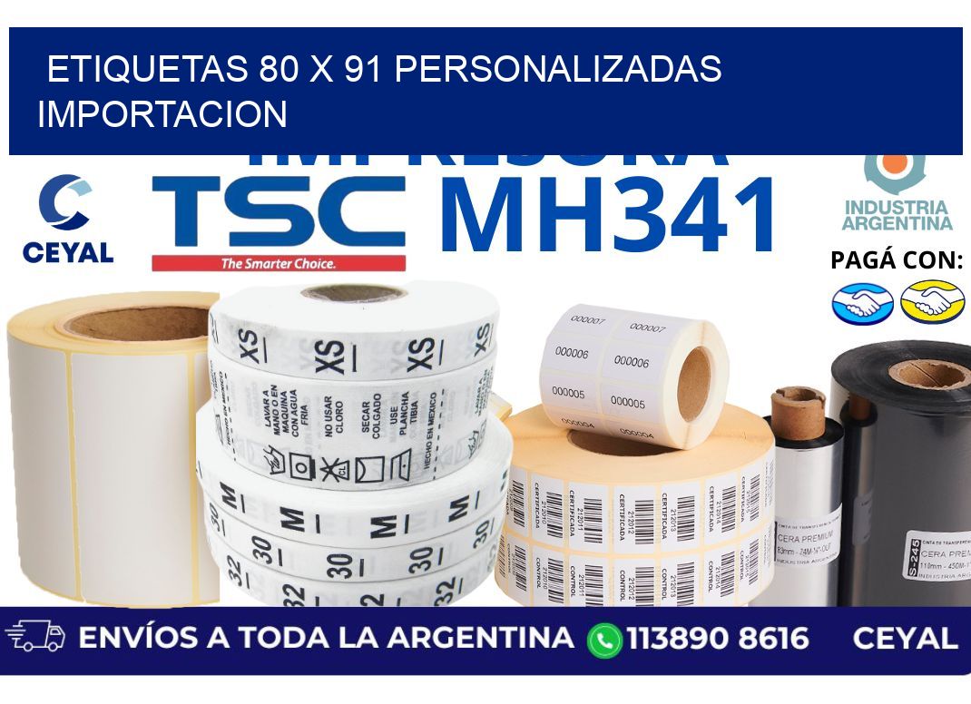 etiquetas 80 x 91 personalizadas importacion