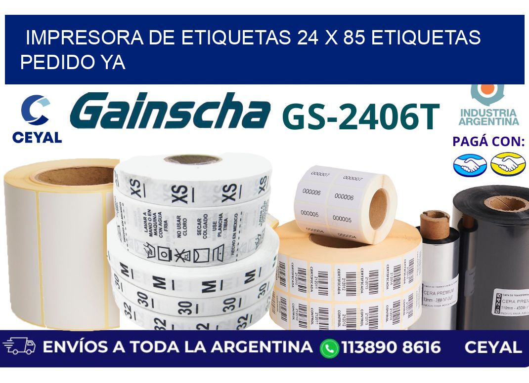 impresora de etiquetas 24 x 85 etiquetas pedido ya