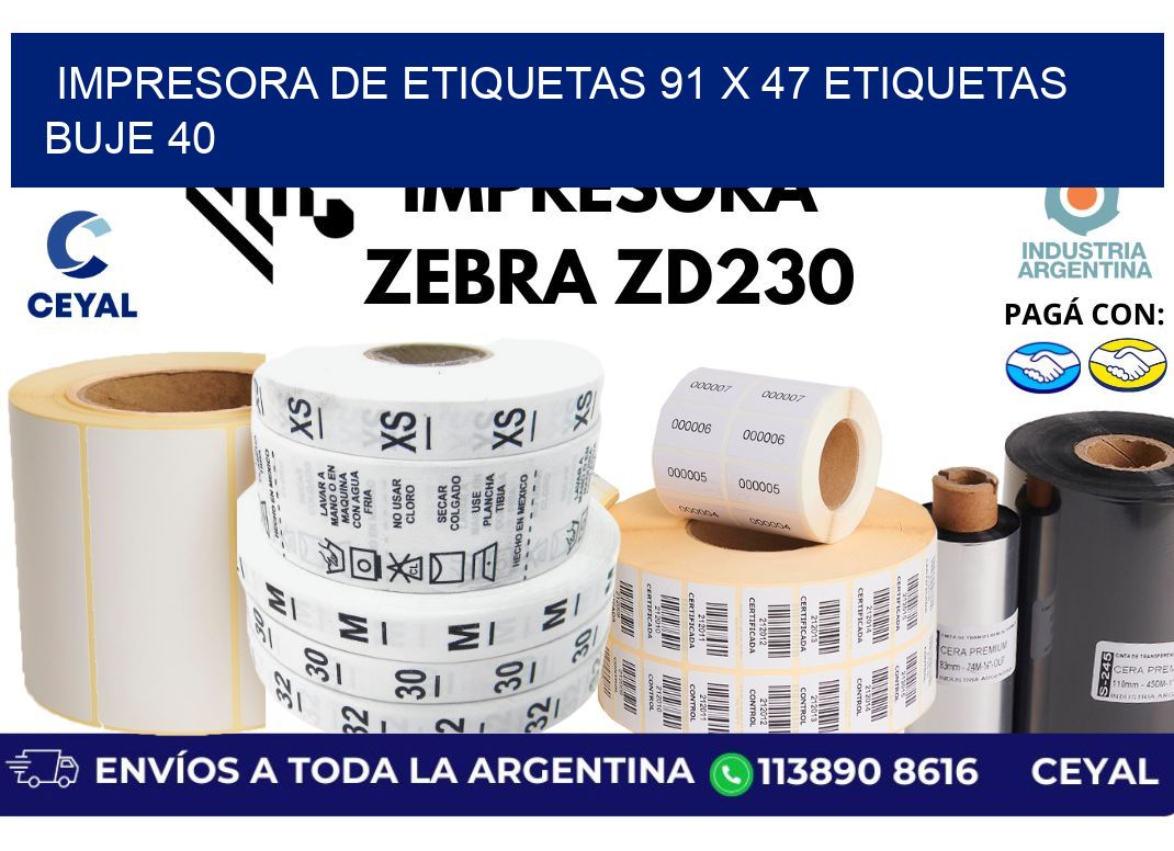 impresora de etiquetas 91 x 47 etiquetas buje 40