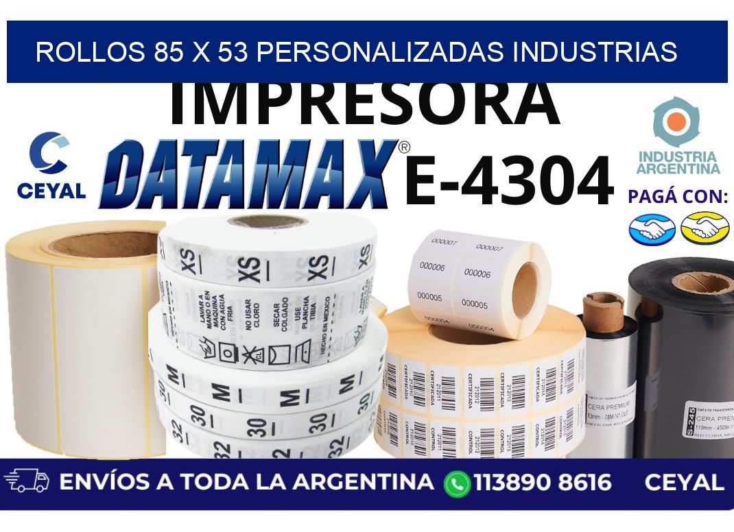 rollos 85 x 53 personalizadas industrias