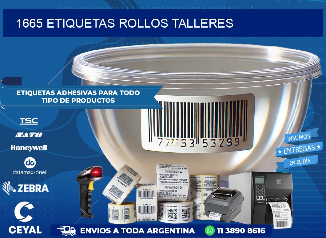 1665 etiquetas rollos TALLERES