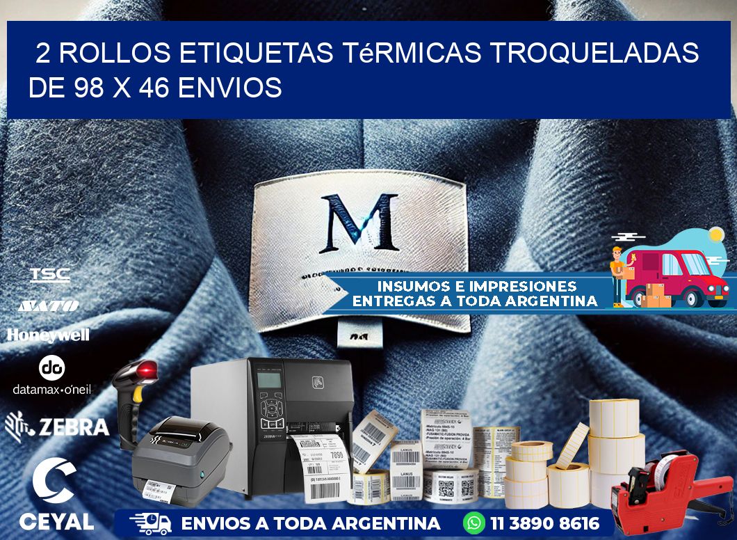 2 Rollos Etiquetas Térmicas Troqueladas De 98 x 46 ENVIOS