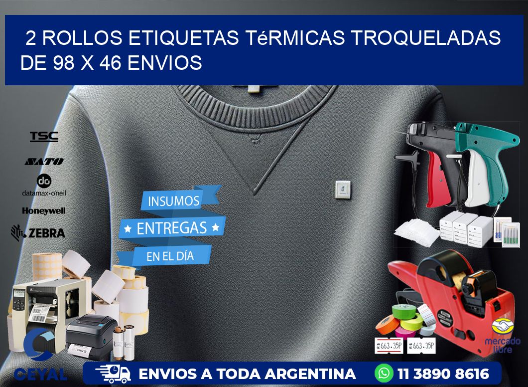 2 Rollos Etiquetas Térmicas Troqueladas De 98 x 46 ENVIOS