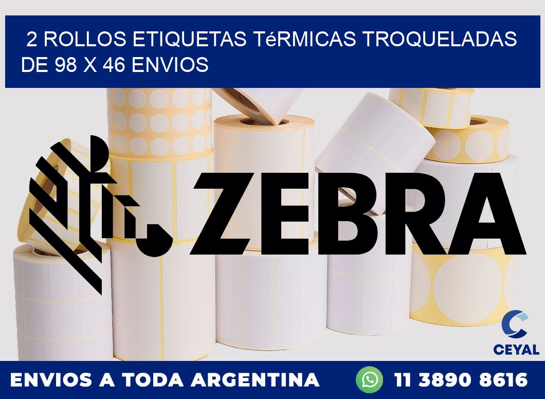 2 Rollos Etiquetas Térmicas Troqueladas De 98 x 46 ENVIOS